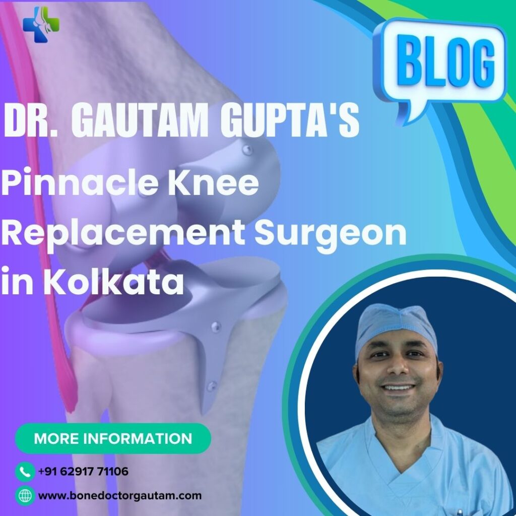Knee Replacement Surgeon in Kolkata
