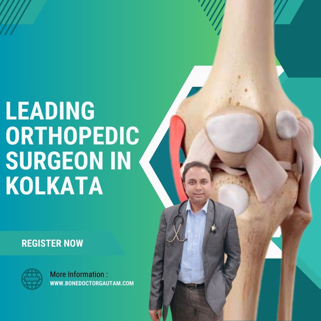 Leading Orthopedic Surgeon in Kolkata