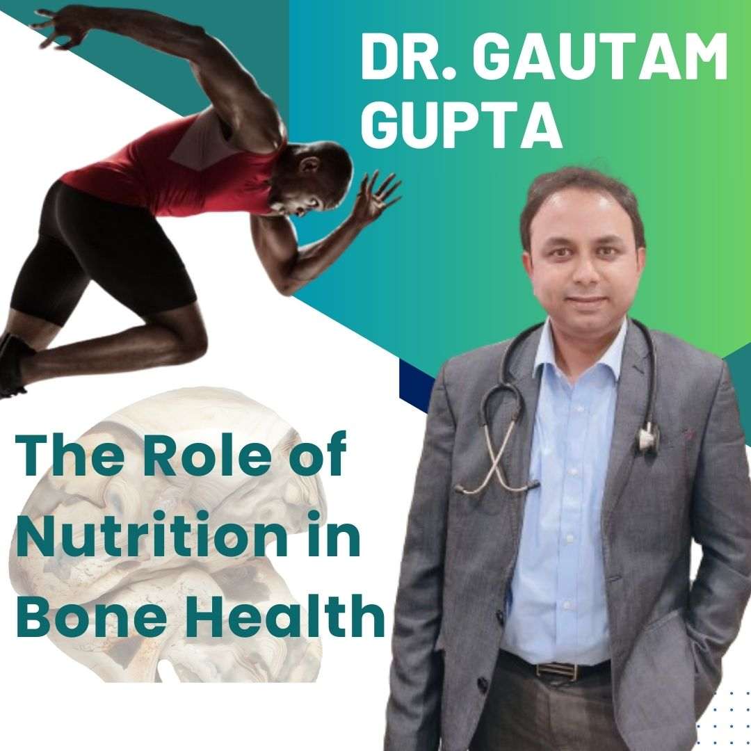 2025 Great Knowledege | The Role Of Nutrition In Bone Health: Insights ...