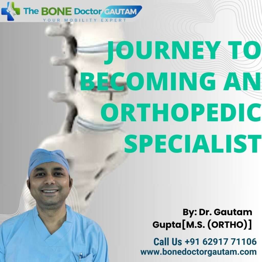 Journey to Becoming an Orthopedic Specialist