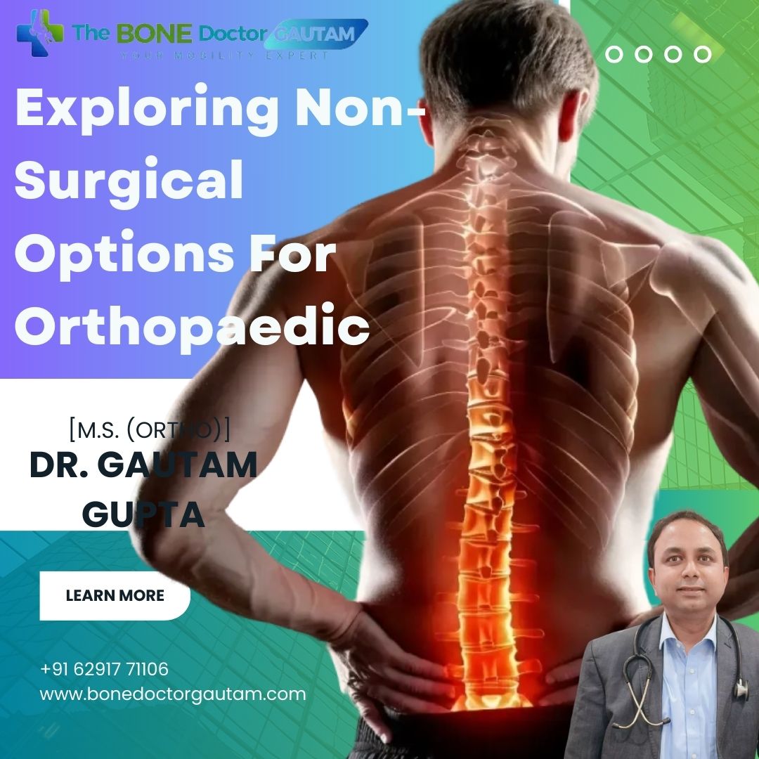 Exploring Non-Surgical Options For Orthopaedic